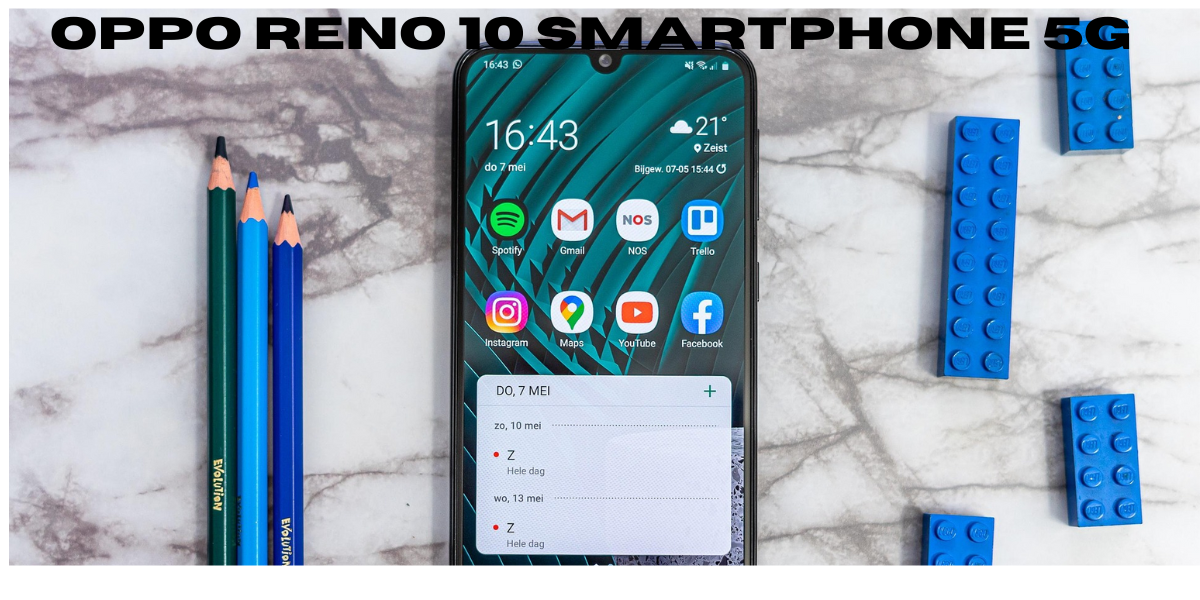 Oppo का नया 5G स्मार्टफोन Oppo Reno 10 लॉन्च
